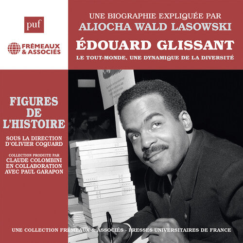 Lasowski,aliocha Wald - Ledouard Glissant Le Tout-monde, Une Dynamique - Music CD