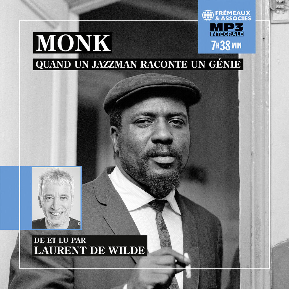 the album cover for Laurent Wilde  De - Monk Quand Un Jazzman Raconte Un Genie