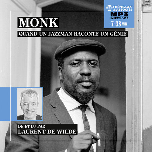 Wilde,laurent De - Monk Quand Un Jazzman Raconte Un Genie - Music CD