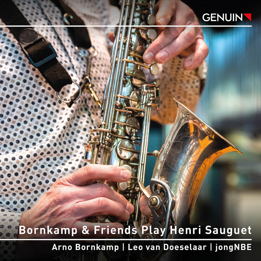 the album cover for Sauguet / Bornkamp / Jongnbe - Bornkamp & Friends Play Henri Sauguet