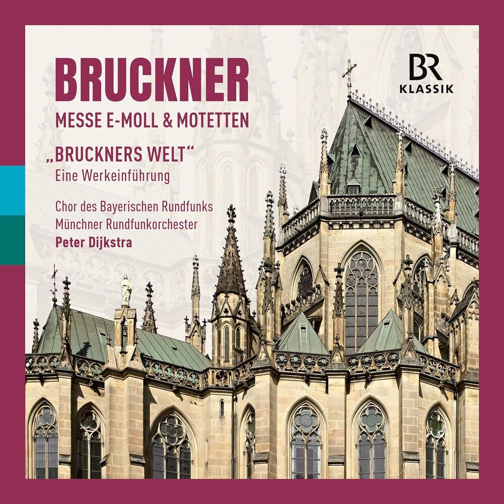 the album cover for Bruckner / Munchner Rundfunkorchester - Mass In E Minor & Motets - Bruckner's World