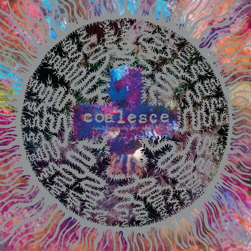 Coalesce - There Is Nothing New Under The Sun + - Vinyl Record