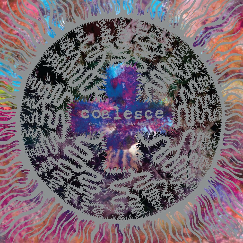 Coalesce - There Is Nothing New Under The Sun + [Colored Vinyl] (Slv) Vinyl Record