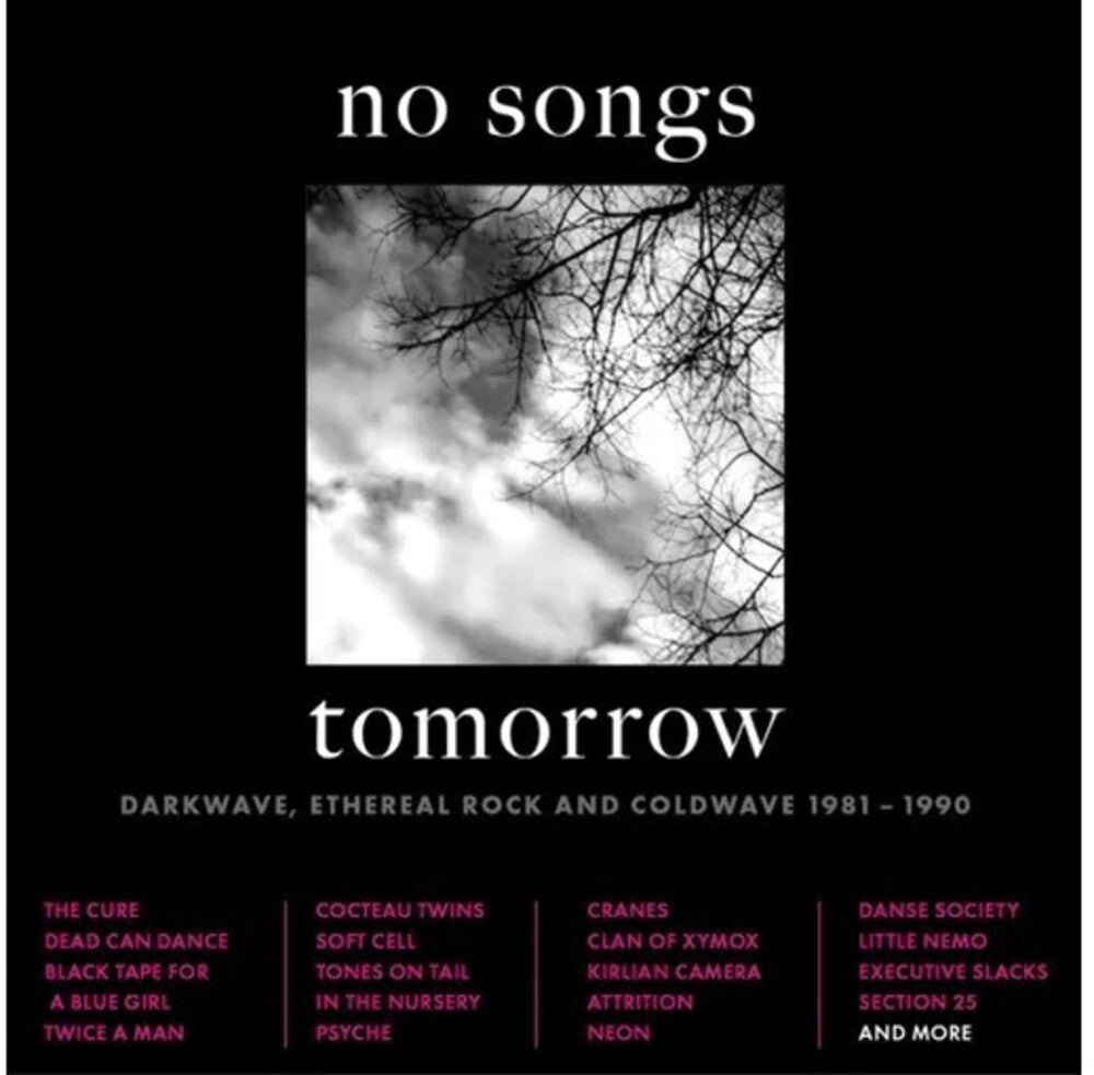 the album cover for No Songs Tomorrow: Darkwave Ethereal Rock & / Var - No Songs Tomorrow: Darkwave Ethereal Rock & / Var