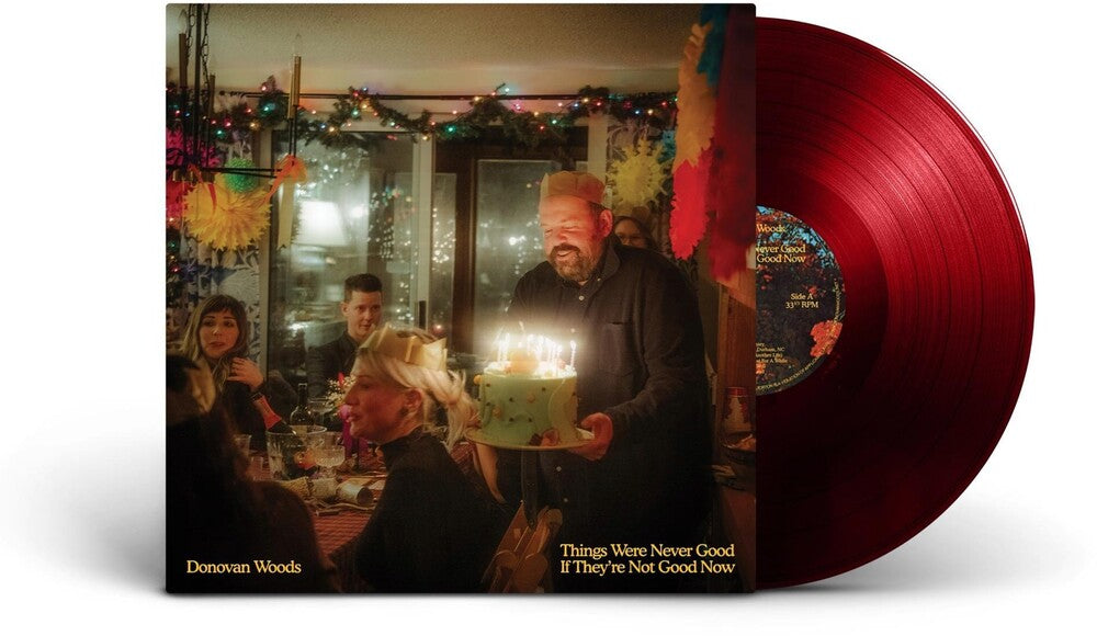 THINGS WERE NEVER GOOD IF THEY'RE NOT GOOD NOW [Red LP] Vinyl Record