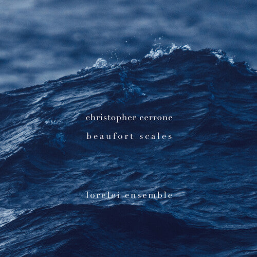 Cerrone / Lorelei Ensemble - Beaufort Scales - Music CD