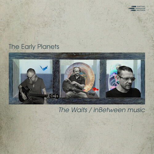 Early Planets - Waits / Inbetween Music - Music CD