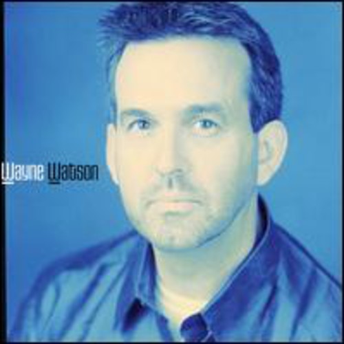 Watson,wayne - Wayne Watson - Music CD