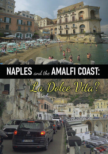 Naples & The Amalfi Coast - La Dolce Vita - Naples & The Amalfi Coast - La Dolce Vita - DVD