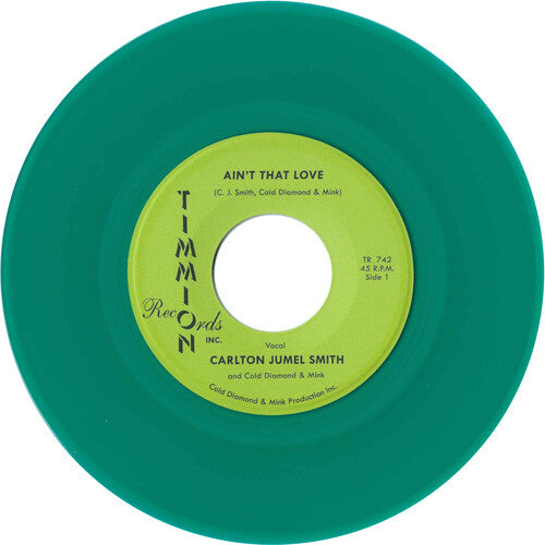 Smith,carlton Jumel / Cold Diamond & Mink - Ain't That Love/ain't That Love (instrumental) - Vinyl Record