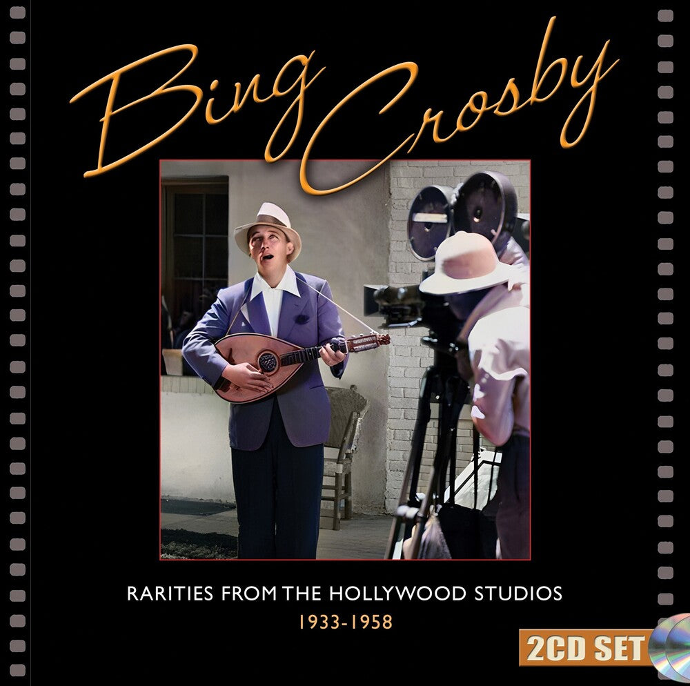 the album cover for Bing Crosby - Rarities From The Hollywood Studios 1933-1958