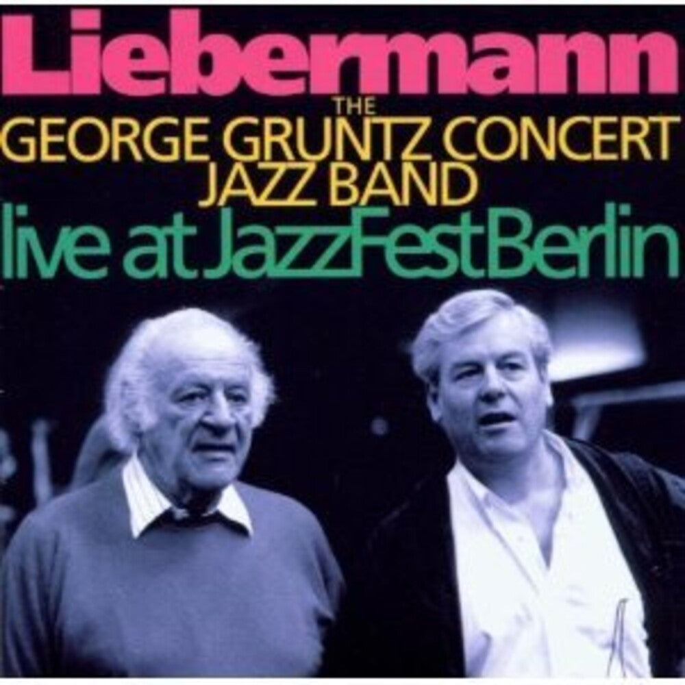 the album cover for George Gruntz Concert Jazz Band - Liebermann: Live At Jazz Fest Berlin