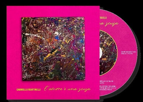 Gabriella,martinelli - L'amore E Una Scusa - Music CD