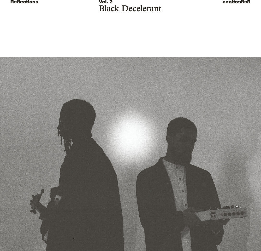 Black Decelerant - Reflections Vol. 2: Black Decelerant [LP] Vinyl Record