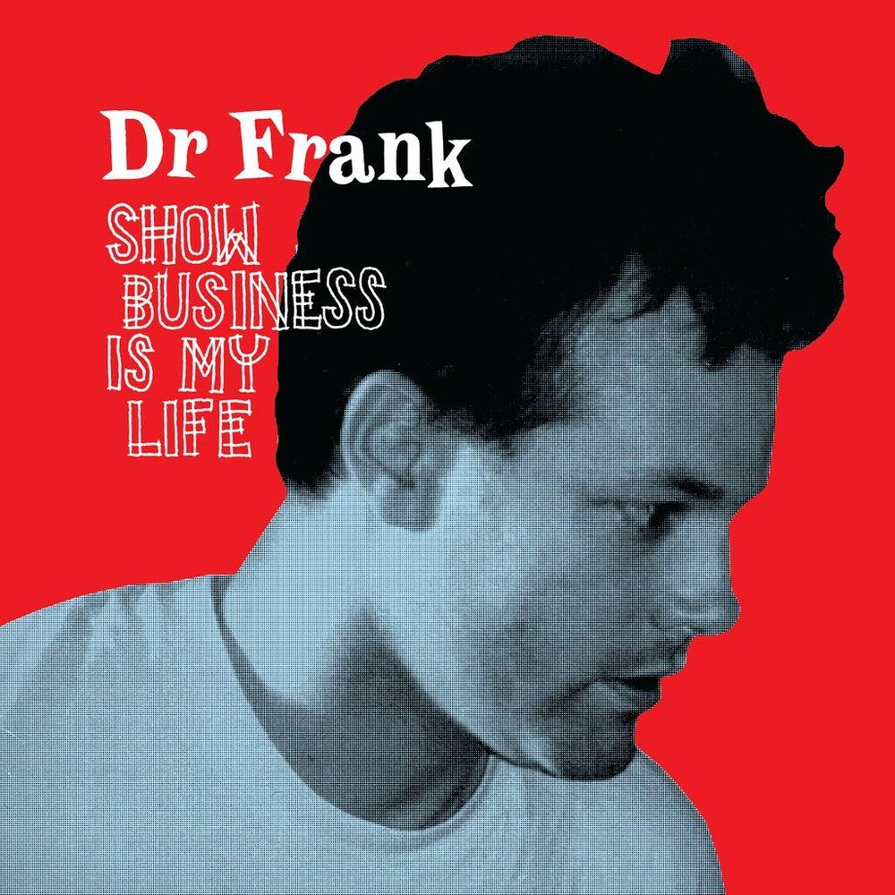 Dr Frank - Show Business Is My Life [LP] Vinyl Record