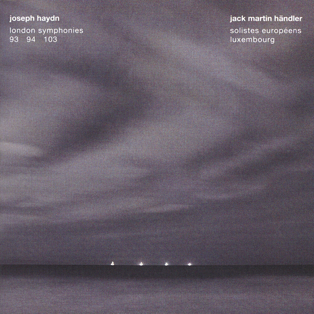 the album cover for Jack Martin HÃ¤ndler - London Symphonies 93 94 103: Music For You [Remastered]