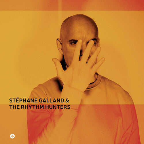 Stephane Galland - Stephane Galland & The Rhythm Hunters Vinyl Record