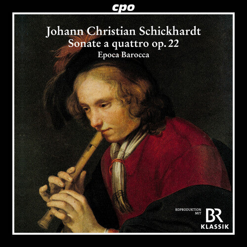 Schickhardt / Epoca Barocca - 6 Sonatas, Op. 22 - Music CD