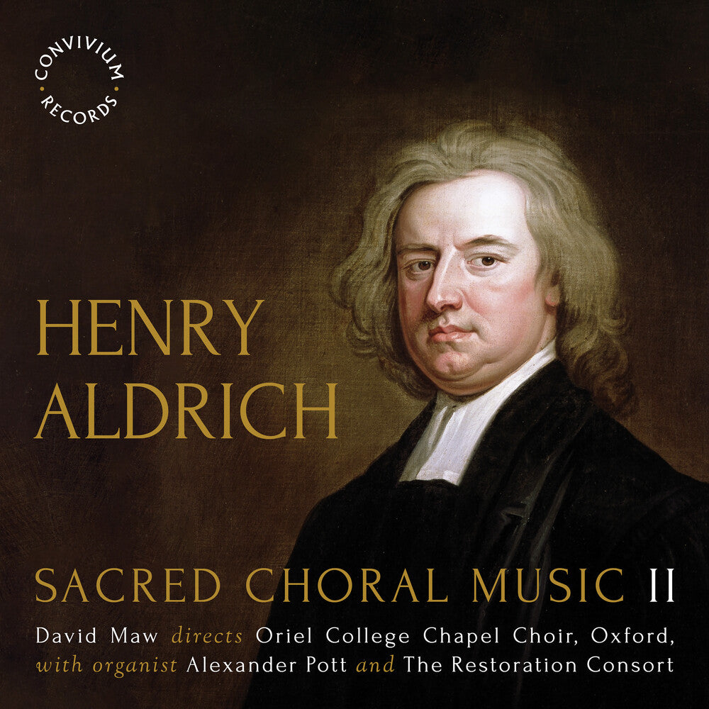 the album cover for Aldrich / Pott / Oriel College Chapel Choir - Sacred Choral Music Ii
