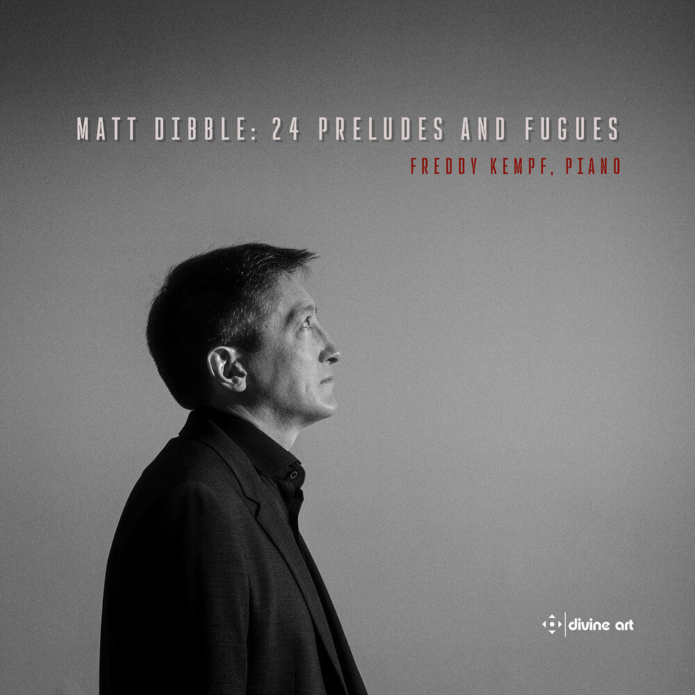 the album cover for Dibble / Kempf - 24 Preludes & Fugues