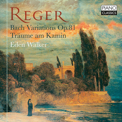 Reger / Walker - Bach Variations, Op. 81 Traume Am Kamin - Music CD