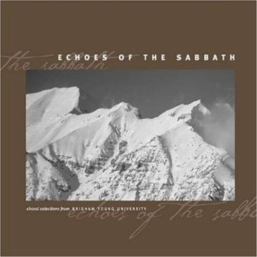 Byu Choirs & Orchestra - Echoes Of The Sabbath - Music CD