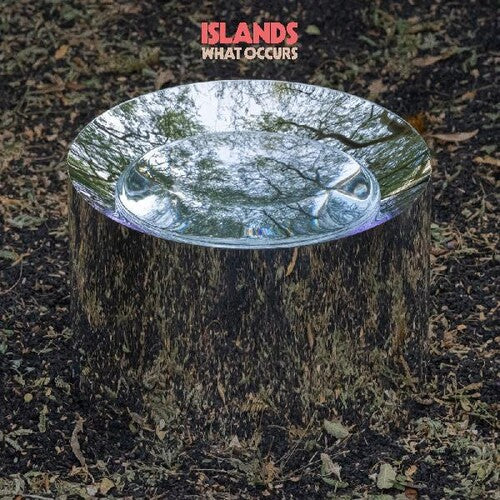 Islands - What Occurs - Vinyl Record