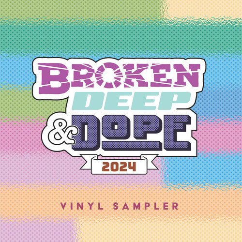 Various Artists - Broken, Deep & Dope : Sampler 2024 Vinyl Record