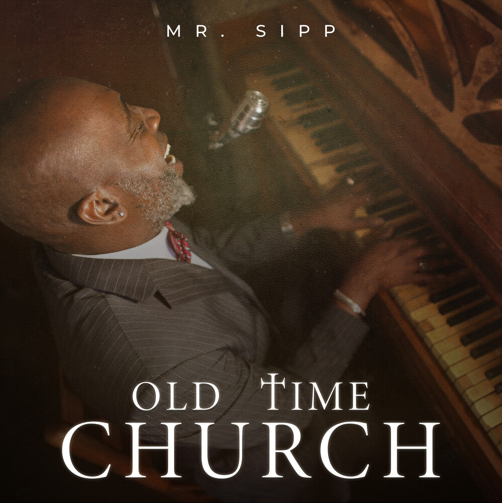 the album cover for Mr Sipp - Old Time Church