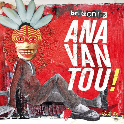 Anavantou - Bricantes - Music CD