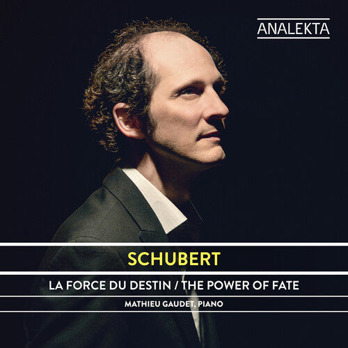 Schubert / Gaudet,mathieu - Schubert: Le Pouvoir Du Destin - Music CD