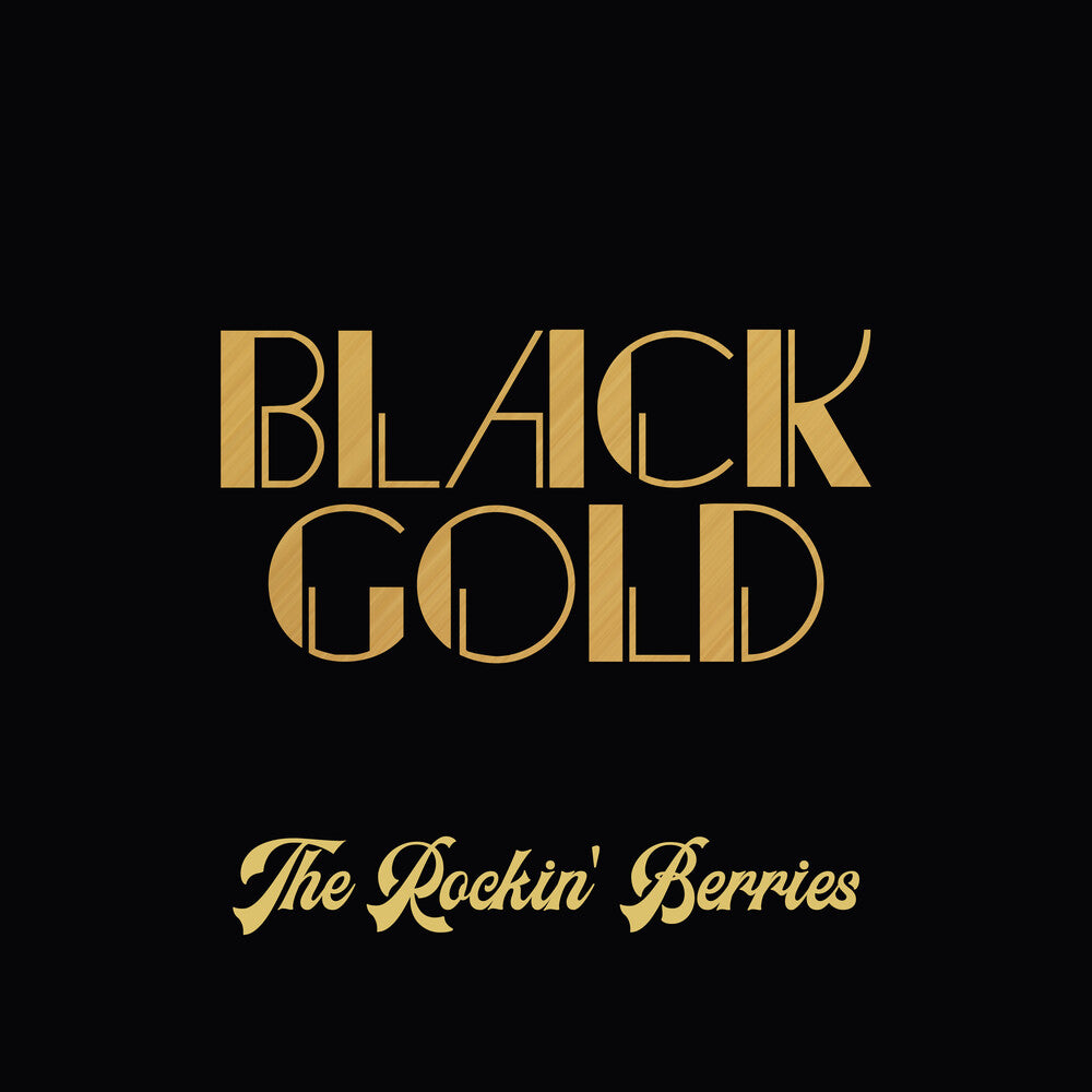 the album cover for Rockin' Berries - Black Gold (Extended Remastered Edition) (Mod)