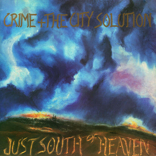 Crime & the City Solution - Just South Of Heaven [Blue] Vinyl Record