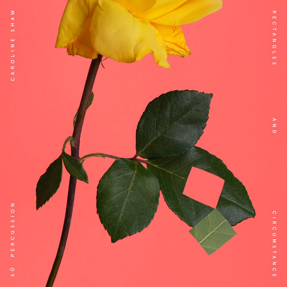 Caroline Shaw  & So Percussion - Rectangles And Circumstance [LP] Vinyl Record