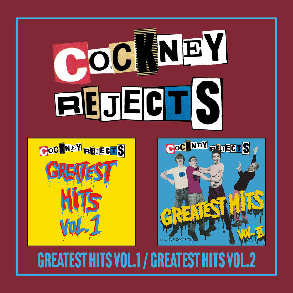 the album cover for Cockney Rejects - Greatest Hits Vol 1 / Greatest Hits Vol 2 (Exp)