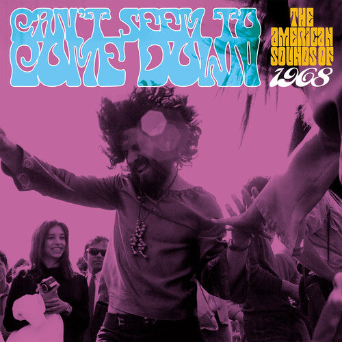 Can't Seem To Come Down: American Sounds Of 1968 - Can't Seem To Come Down: American Sounds Of 1968 - Music CD
