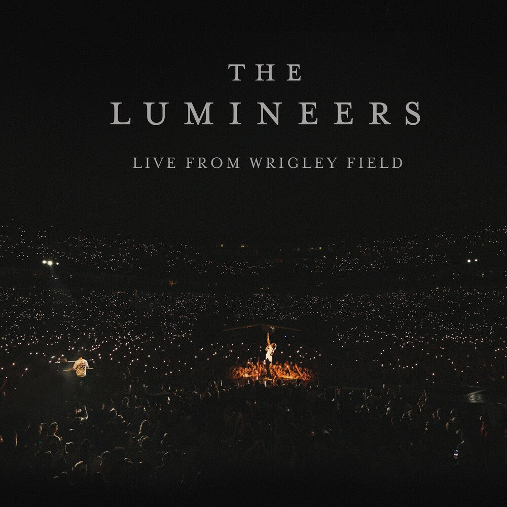 the album cover for The Lumineers - Live From Wrigley Field