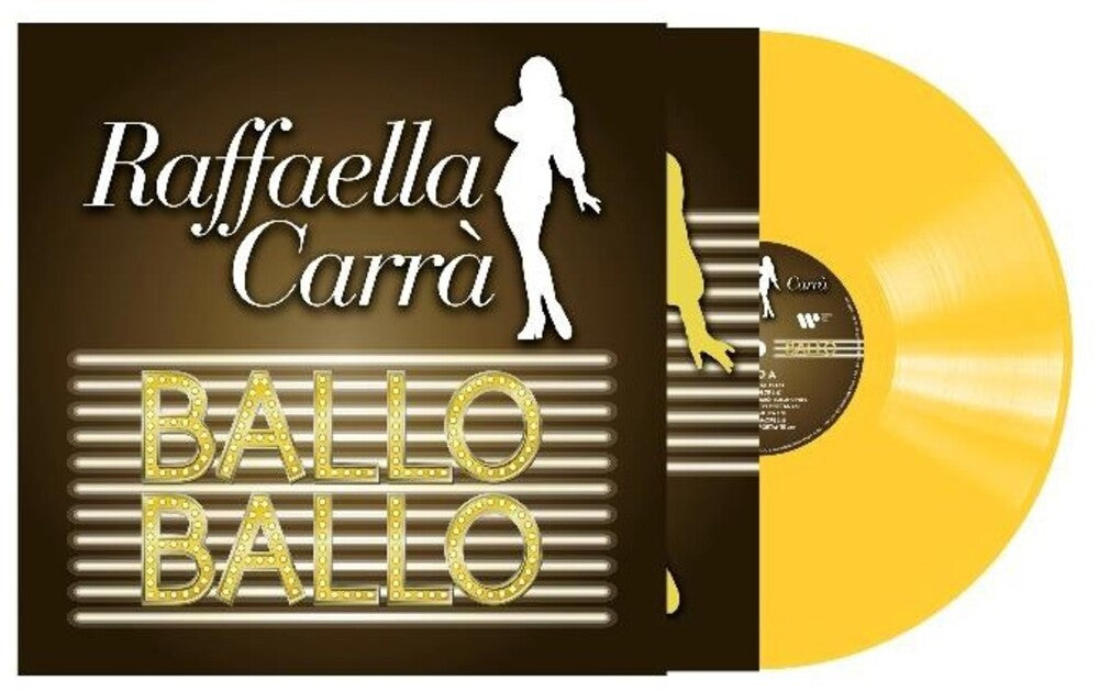 Raffaella Carra - Ballo Ballo - Transparent Yellow Vinyl [Clear Vinyl] Vinyl Record