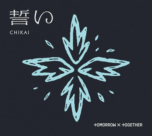Tomorrow X Together - Chikai - Version B - Music CD