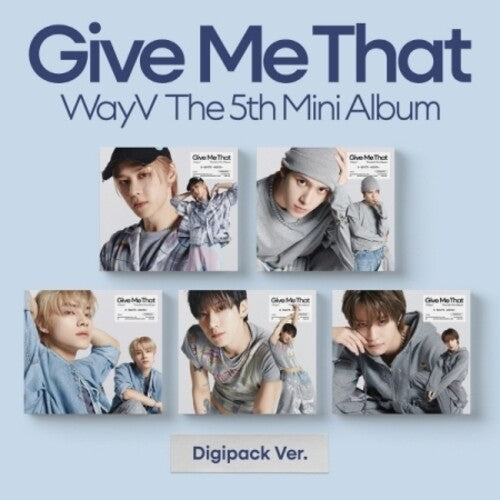 Wayv - Give Me Tha - Digipack Version - Music CD