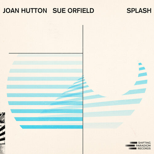 Hutton,joan / Orfield,sue - Splash - Music CD