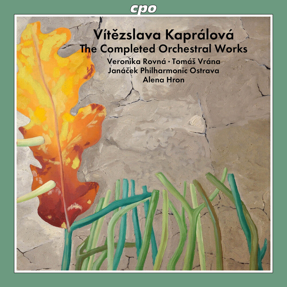 the album cover for Kapralova / Rovna / Janacek Philharmonic Ostrava - Completed Orchestral Works