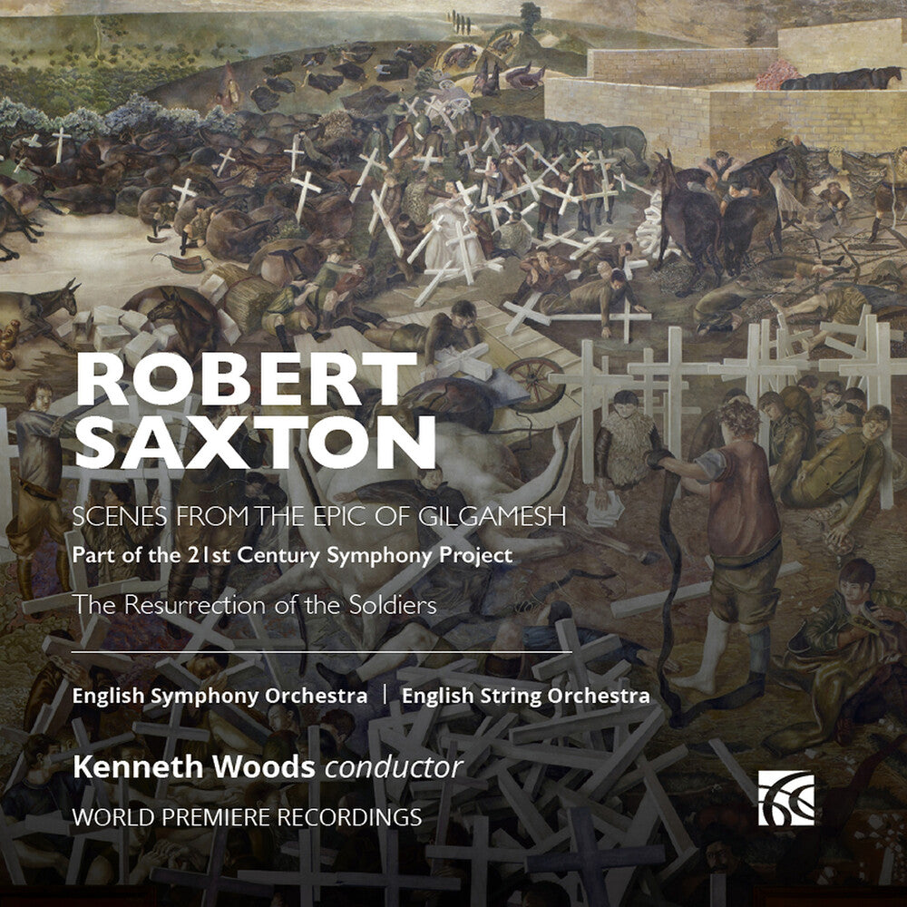 the album cover for Saxton / English Symphony Orchestra - Saxton: Epic of Gilgamesh & The Resurrection of the Soldiers