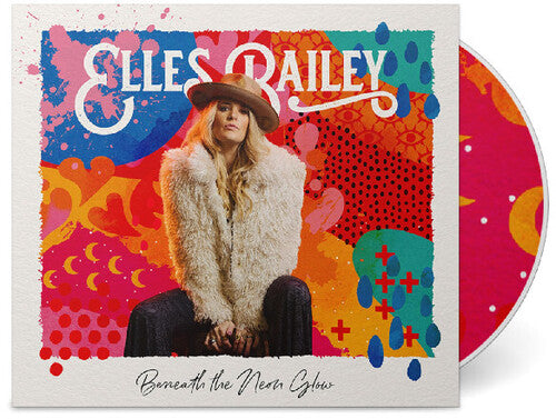 Bailey,elles - Beneath The Neon Glow - Music CD