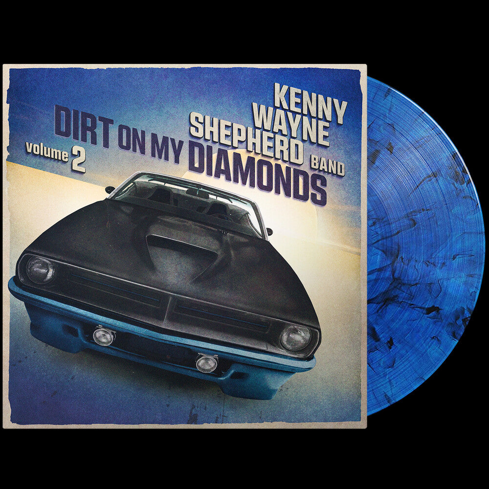 Kenny Shepherd  Wayne - Dirt On My Diamonds Vol. 2 (Blue) [Limited Edition] [180 Gram] Vinyl Record