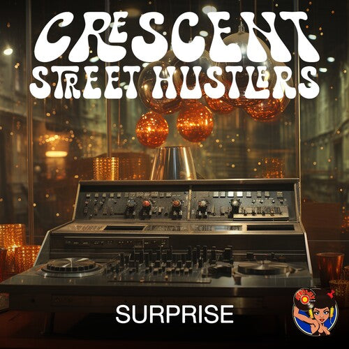 Crescent Street Hustlers - Surprise - Music CD