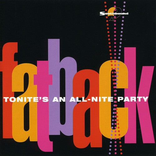Fatback - Tonite's An All-nite Party - Music CD