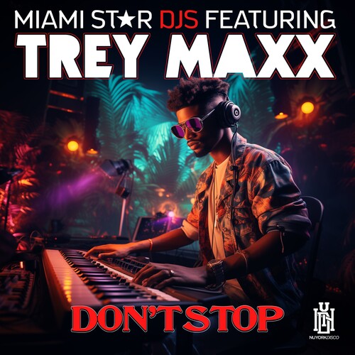 Miami Star Djs Featuring Maxx,trey - Don't Stop - Music CD