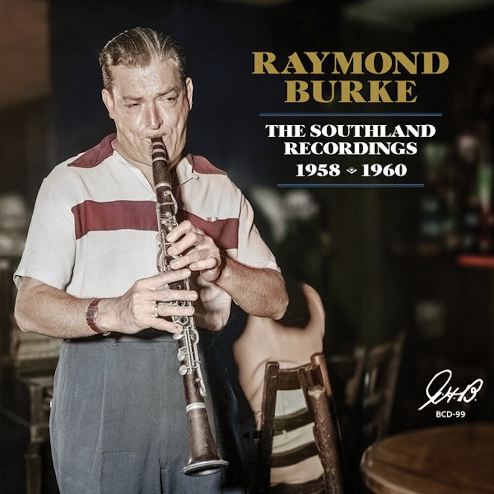 the album cover for Raymond Burke - Southland Recordings 1958/60 [Reissue]