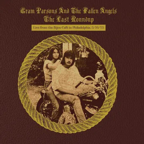 Gram Parsons - The Last Roundup: Live From The Bijou Cafe In Philadelphia 03/16/1973 Music CD